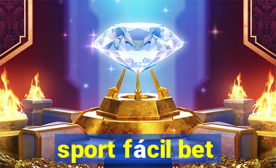 sport fácil bet