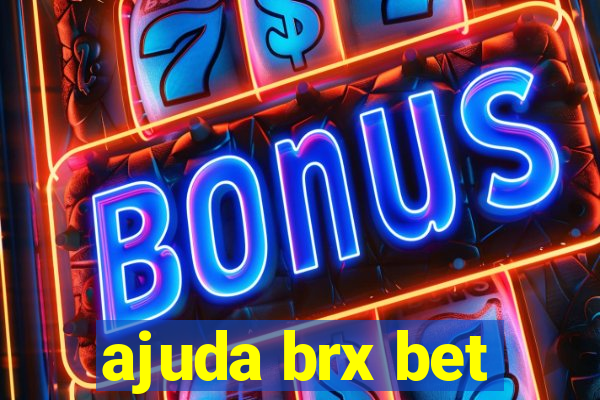 ajuda brx bet