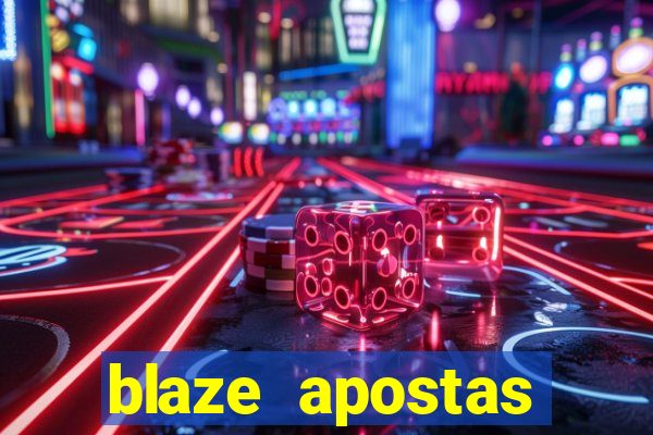 blaze apostas dinheiro online