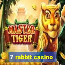 7 rabbit casino