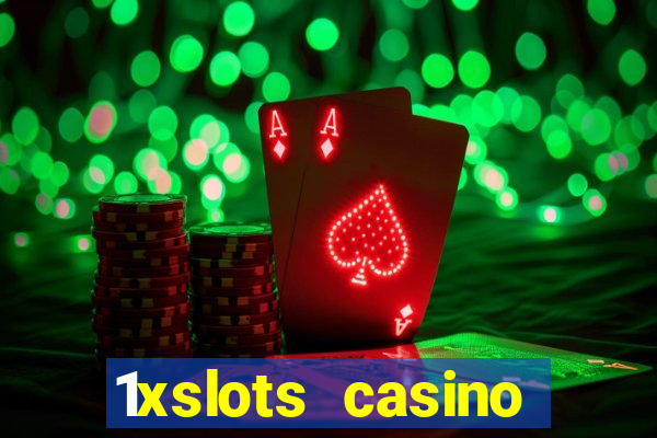 1xslots casino бонус за регистрацию