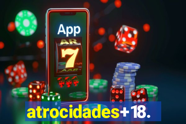 atrocidades+18.com