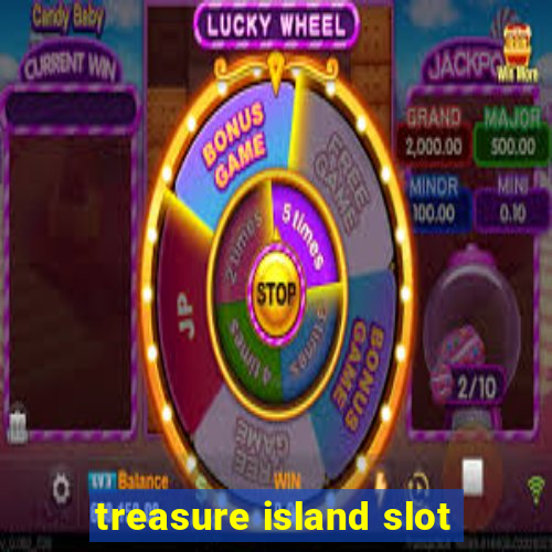 treasure island slot