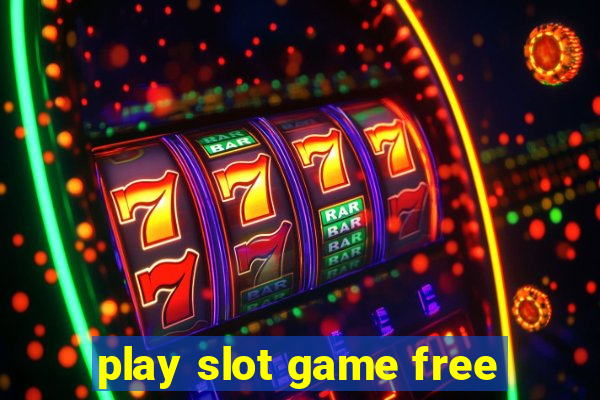 play slot game free