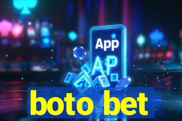 boto bet