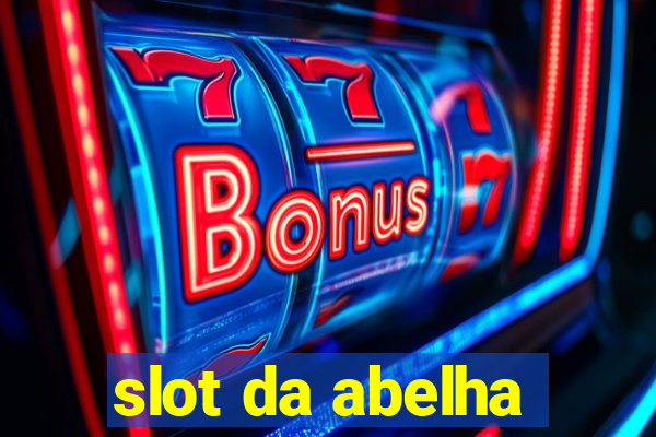 slot da abelha