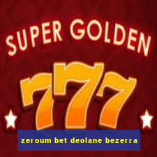 zeroum bet deolane bezerra