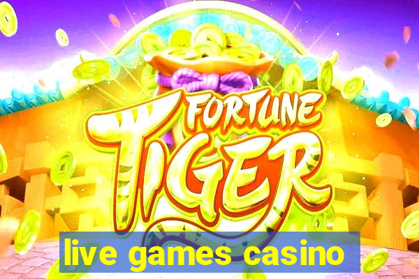 live games casino