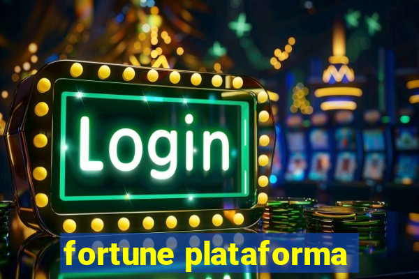 fortune plataforma