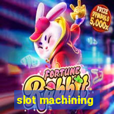 slot machining