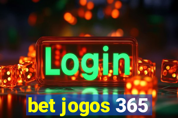 bet jogos 365