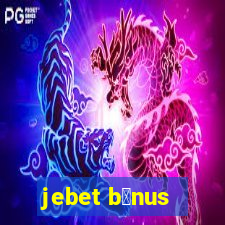 jebet b么nus