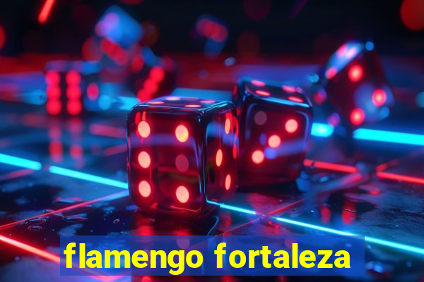 flamengo fortaleza