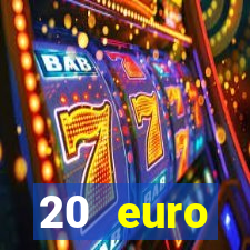 20 euro startguthaben casino