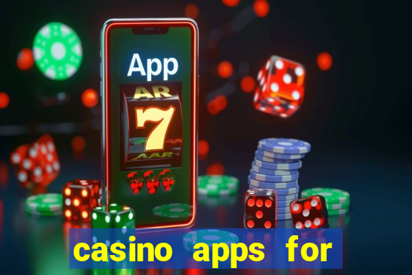 casino apps for real money