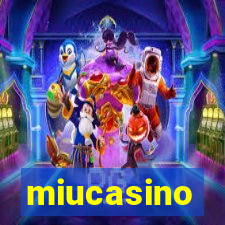 miucasino