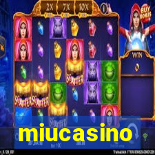 miucasino