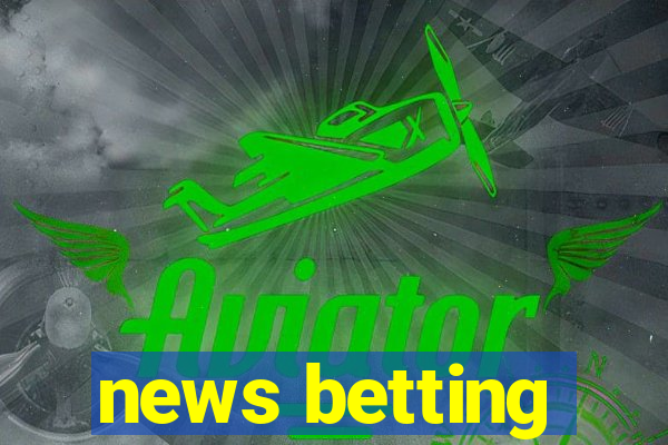 news betting