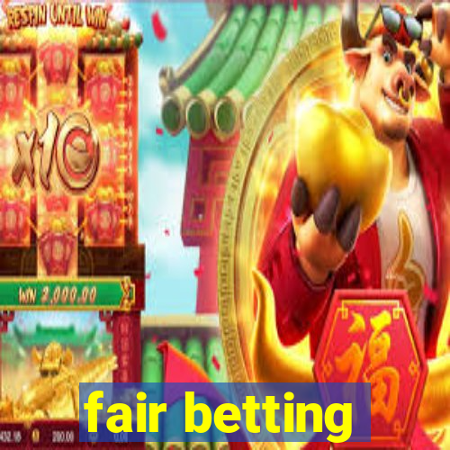 fair betting