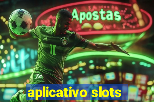 aplicativo slots