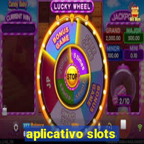 aplicativo slots