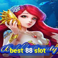 best 88 slot