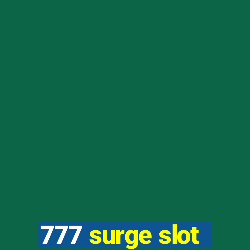 777 surge slot