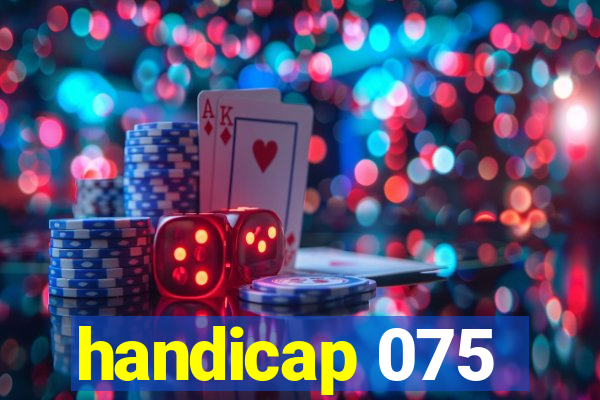 handicap 075