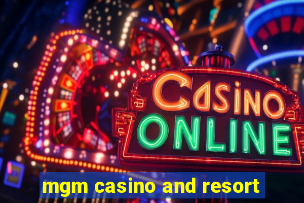 mgm casino and resort