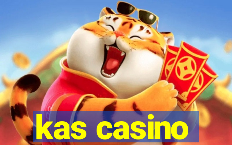 kas casino