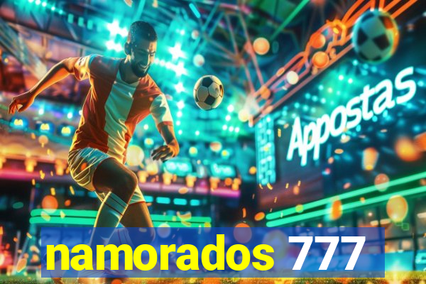 namorados 777