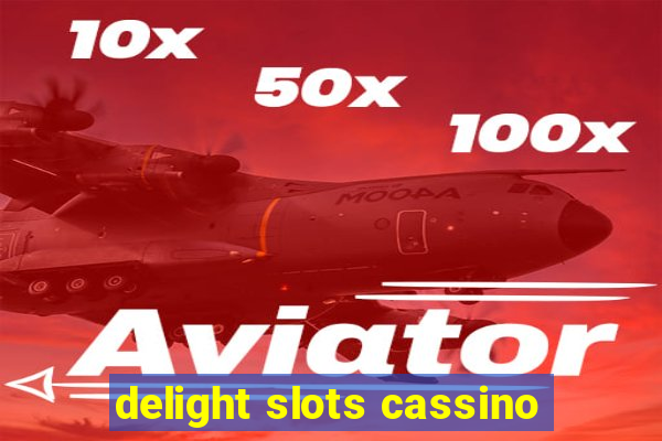 delight slots cassino