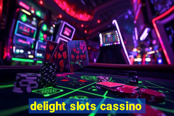 delight slots cassino