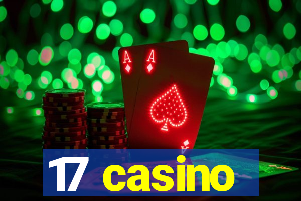 17 casino