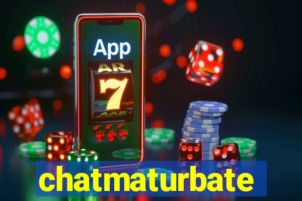 chatmaturbate