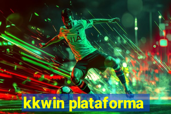 kkwin plataforma