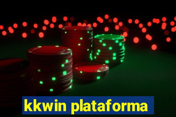 kkwin plataforma