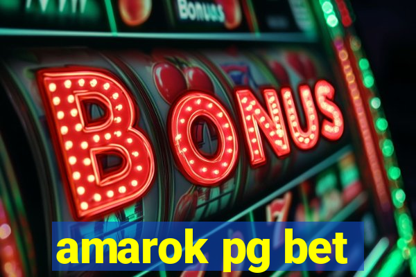 amarok pg bet