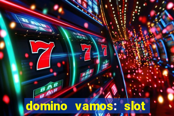 domino vamos: slot crash póker