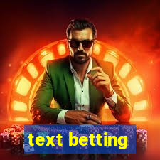 text betting