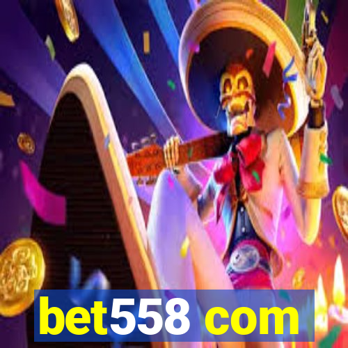 bet558 com