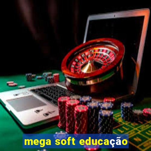 mega soft educação