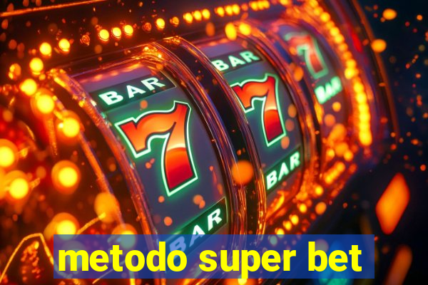 metodo super bet