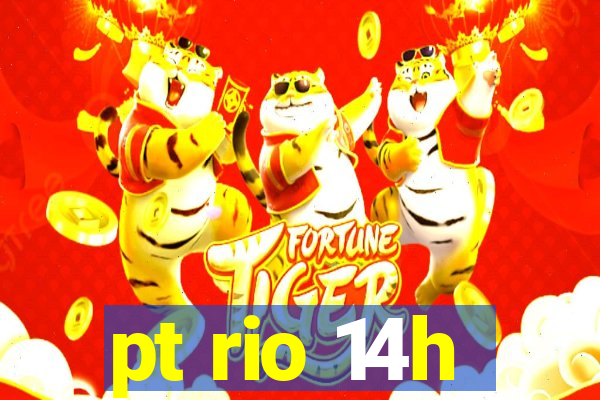 pt rio 14h