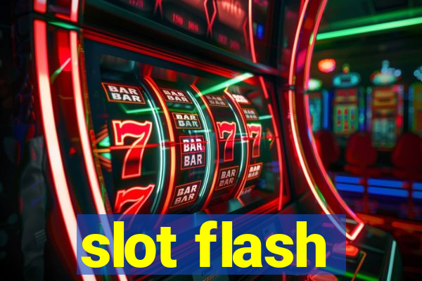 slot flash