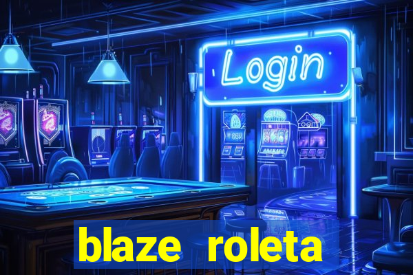 blaze roleta apostas online