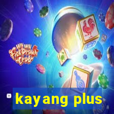 kayang plus