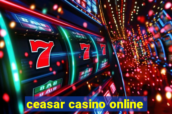 ceasar casino online