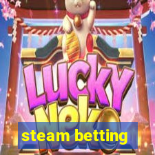 steam betting