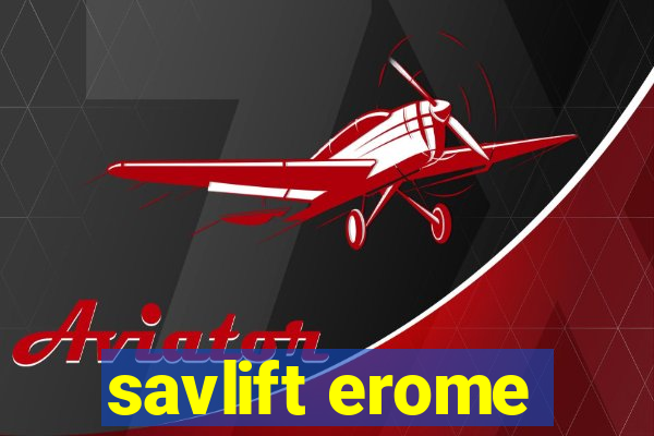 savlift erome